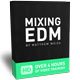 Matthew Weiss Mixing EDM Bundle [3 DVD]