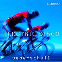Ueberschall Electric Disco