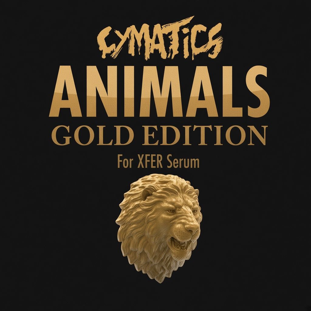 Cymatics Animals for Serum Gold Edition