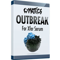 Cymatics Outbreak for Xfer Serum [Presets and Wavetables]