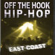 Off The Hook Hip Hop: East Coast