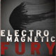 Electro Magnetic Fury