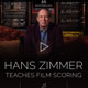 Hans Zimmer Teaches Film Scoring