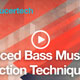 Producertech Advanced Bass Music Production Techniques