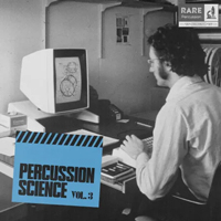 Rare Percussion - Percussion Science Vol.3