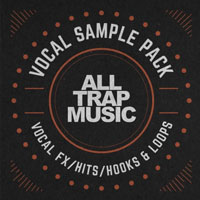 Splice Sounds All Trap Music Vocal Pack