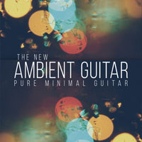 The New Ambient Guitar