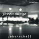 Ueberschall Jazz Lounge