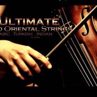 Ultimate Pro Oriental Strings: Arabic Turkish Indian